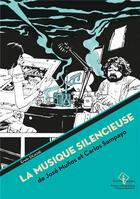 Couverture du livre « La musique silencieuse de José Munoz et Carlos Sampayo » de Erwin Dejasse aux éditions Pu Francois Rabelais