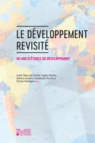 Couverture du livre « Developpement revisite - 60 ans d'etudes du developpement » de Yepez Del Castillo I aux éditions Pu De Louvain