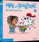 Couverture du livre « Max et Bouzouki T.3 ; bon anniversaire, Léa ! » de Falzar et David Evrard aux éditions Kennes Editions