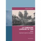 Couverture du livre « La campagne lorraine de 1944 » de Stephane Przybylski aux éditions Serpenoise