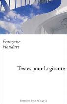 Couverture du livre « Textes pour la gisante » de Francoise Houdart aux éditions Luce Wilquin