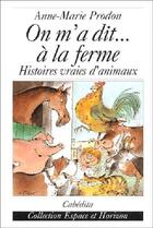 Couverture du livre « On m'a dit...a la ferme » de Anne-Marie Prodon aux éditions Cabedita