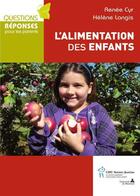 Couverture du livre « L'alimentation des enfants » de Renee Cyr et Helene Langis aux éditions Sainte Justine