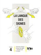 Couverture du livre « La langue des signes t. 4 » de Galant aux éditions Ellipses