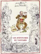 Couverture du livre « Les aventures du vantard » de Philippe Dumas et Boris Moissard aux éditions Elisabeth Brunet