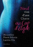 Couverture du livre « Neuf vies d'une chatte au cap d'agde » de Pierre Adonis aux éditions Pierre Adonis