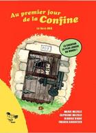 Couverture du livre « Au premier jour de la confine - le livre-dvd » de Mazille/Vigne aux éditions Le Fond Du Tiroir