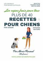 Couverture du livre « Recettes pour Bergers Australien » de Marie Renaud aux éditions Thebookedition.com