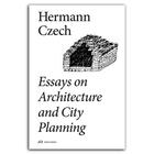 Couverture du livre « Hermann czech essays on architecture and city planning » de Kuss Eva aux éditions Park Books