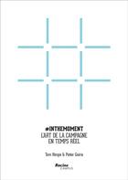 Couverture du livre « Inthemoment, L'Art De La Campagne En Temps Reel : Les Secrets, Les Pieges, Les Mythes Et Les Outils » de  aux éditions Editions Racine