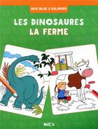 Couverture du livre « Les dinosaures / la ferme » de  aux éditions Le Ballon