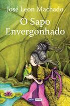 Couverture du livre « O sapo envergonhado » de Jose Leon Machado aux éditions Edicoes Vercial