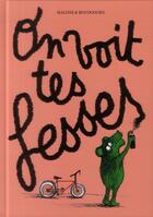 Couverture du livre « On voit tes fesses » de Vincent Malone et Vincent Boudgourd aux éditions Seuil Jeunesse