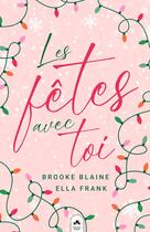 Couverture du livre « Les fêtes avec toi » de Ella Frank et Brooke Blaine aux éditions Mxm Bookmark