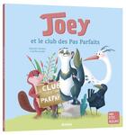 Couverture du livre « Joey et le club des Pas Parfaits » de Natacha Godeau et Camille Loiselet aux éditions Auzou