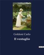Couverture du livre « Il ventaglio » de Goldoni Carlo aux éditions Culturea