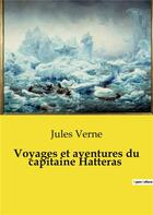 Couverture du livre « Voyages et aventures du capitaine Hatteras » de Jules Verne aux éditions Culturea