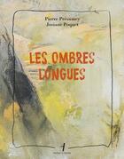 Couverture du livre « Les ombres longues » de Pierre Presumey et Josiane Poquet aux éditions Hauteur D'homme