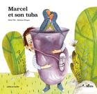 Couverture du livre « Marcel et son tuba » de Marie Tibi et Marianne Pasquet aux éditions Orso Editions