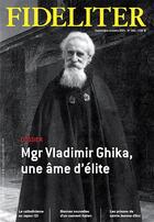 Couverture du livre « Fideliter t.263 ; Mgr Vladimir Ghika, une âme d'élite » de  aux éditions Clovis