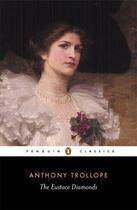 Couverture du livre « Anthony trollope the eustace diamonds (penguin classics) /anglais » de Anthony Trollope aux éditions Penguin Uk