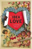 Couverture du livre « The Idea of Love » de Louise Dean aux éditions Penguin Books Ltd Digital