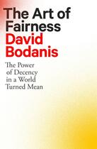 Couverture du livre « THE ART OF FAIRNESS » de David Bodanis aux éditions Little Brown Uk