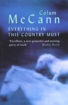 Couverture du livre « Everything in this country must » de Colum Mccann aux éditions Orion