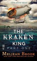 Couverture du livre « The Kraken King Part I » de Meljean Brook aux éditions Penguin Group Us