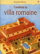 Couverture du livre « Construis ta villa romaine » de  aux éditions Usborne