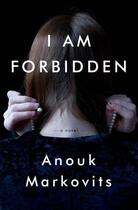 Couverture du livre « I Am Forbidden » de Anouk Markovits aux éditions Random House Digital