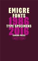 Couverture du livre « Emigre fonts » de  aux éditions Gingko Press