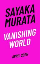 Couverture du livre « VANISHING WORLD » de Sayaka Murata aux éditions Faber Et Faber