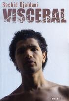 Couverture du livre « Viscéral » de Rachid Djaidani aux éditions Seuil