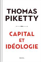 Couverture du livre « Capital et idéologie » de Thomas Piketty aux éditions Seuil