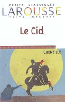 Couverture du livre « Le Cid » de Pierre Corneille aux éditions Larousse