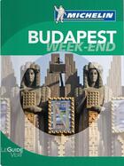 Couverture du livre « Le guide vert week-end ; Budapest (édition 2011) » de Collectif Michelin aux éditions Michelin