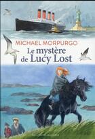 Couverture du livre « Le mystère de Lucy Lost » de Michael Morpurgo aux éditions Gallimard-jeunesse