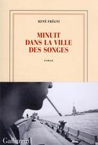 Couverture du livre « Minuit dans la ville des songes » de Rene Fregni aux éditions Gallimard