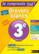 Couverture du livre « Je comprends tout ! 3e - brevets blancs » de  aux éditions Nathan