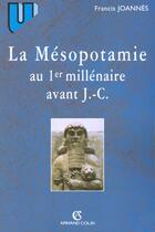 Couverture du livre « La Mésopotamie au premier millénaire avant J.-C. » de Joannes aux éditions Armand Colin