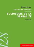 Couverture du livre « Sociologie de la sexualité (3e édition) » de Michel Bozon aux éditions Armand Colin