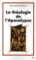 Couverture du livre « La théologie de l'apocalypse » de Bauckham Richar aux éditions Cerf