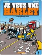 Couverture du livre « Je veux une Harley Tome 3 : la conquête de l'Ouest » de Marc Cuadrado et Frank Margerin aux éditions Dargaud