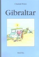 Couverture du livre « Gibraltar » de Chantal Peten aux éditions Ecole Des Loisirs