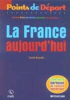 Couverture du livre « La France Aujourd'Hui » de Carole Drouelle aux éditions Foucher