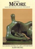 Couverture du livre « Henry Moore » de Mitchinson David et Stallabrass Julian aux éditions Albin Michel