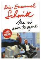 Couverture du livre « Ma vie avec mozart - inclus un cd mozart » de Schmitt E-E. aux éditions Albin Michel