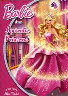 Couverture du livre « Barbie, apprentie princesse » de  aux éditions Albin Michel