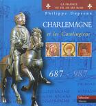 Couverture du livre « Charlemagne et les carolingiens - 687-987 » de Philippe Depreux aux éditions Tallandier